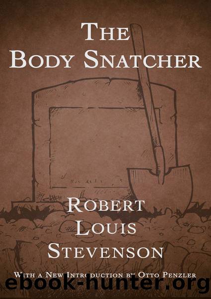 The Body Snatcher by Robert Louis Stevenson