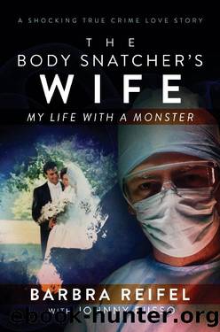 The Body Snatcher's Wife by Barbra Reifel