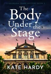 The Body Under the Stage by Kate Hardy