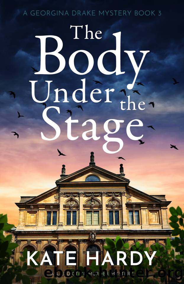 The Body Under the Stage: An addictive murder mystery (A Georgina Drake Mystery Book 3) by Kate Hardy