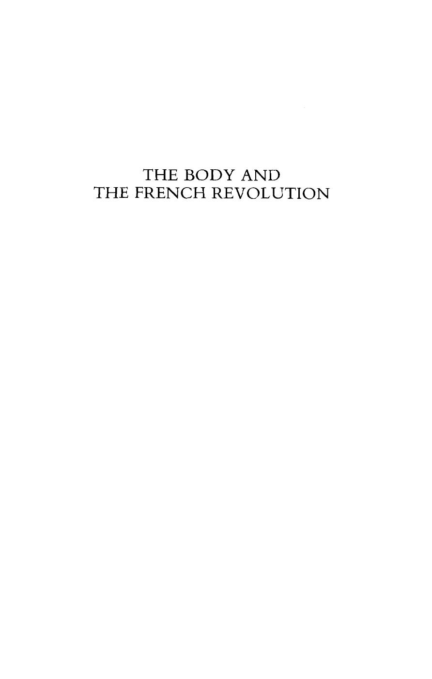 The Body and the French Revolution: Sex, Class, and Political Culture by Dorinda Outram