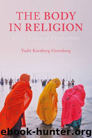 The Body in Religion by Yudit Kornberg Greenberg
