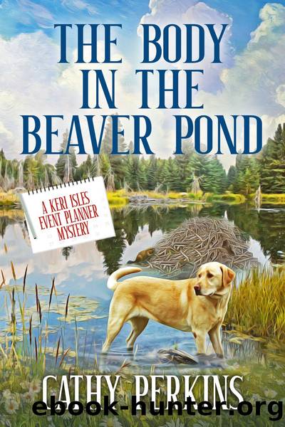 The Body in the Beaver Pond by Cathy Perkins