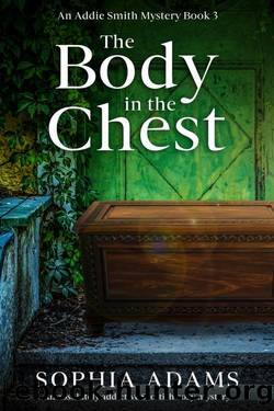 The Body in the Chest by Sophia Adams