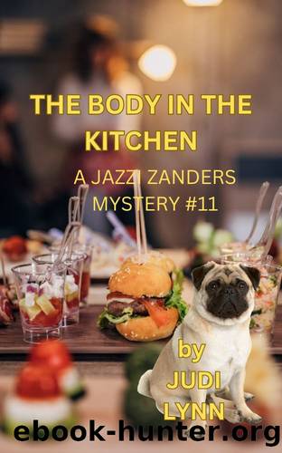 The Body in the Kitchen: Jazzi Zanders Mystery, #11 by Judi Lynn
