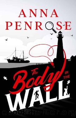 The Body in the Wall (Golden Murder Mysteries Book 1) by Anna Penrose