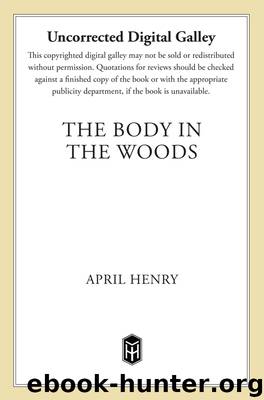 The Body in the Woods by April Henry