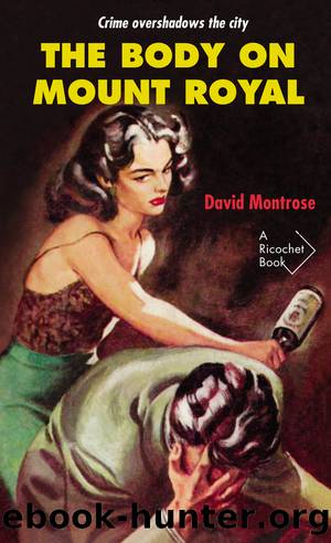 The Body on Mount Royal by David Montrose