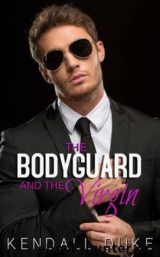 The Bodyguard And The Virgin (Russian Alpha Erotic Romance Book 1) by Kendall Duke