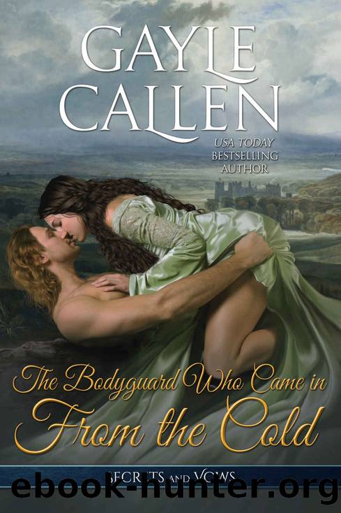 The Bodyguard Who Came in from the Cold by Callen Gayle