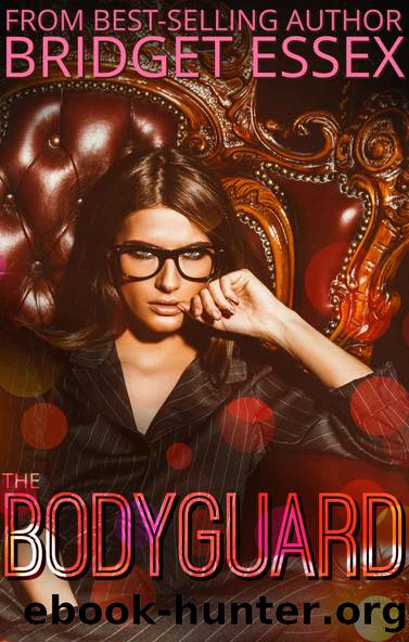 The Bodyguard by Bridget Essex