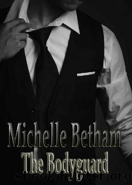 The Bodyguard by Michelle Betham