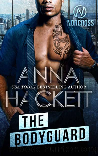 The Bodyguard: Norcross Security #4 by Hackett Anna