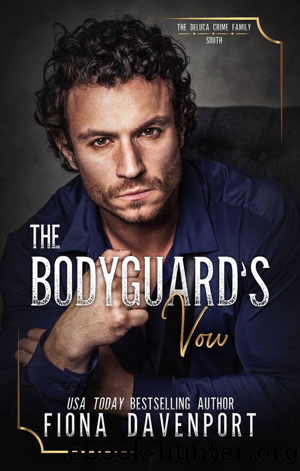 The Bodyguardâs Vow (DeLuca Crime Family: South Book 2) by Fiona Davenport