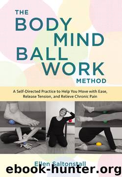 The Bodymind Ballwork Method by Ellen Saltonstall
