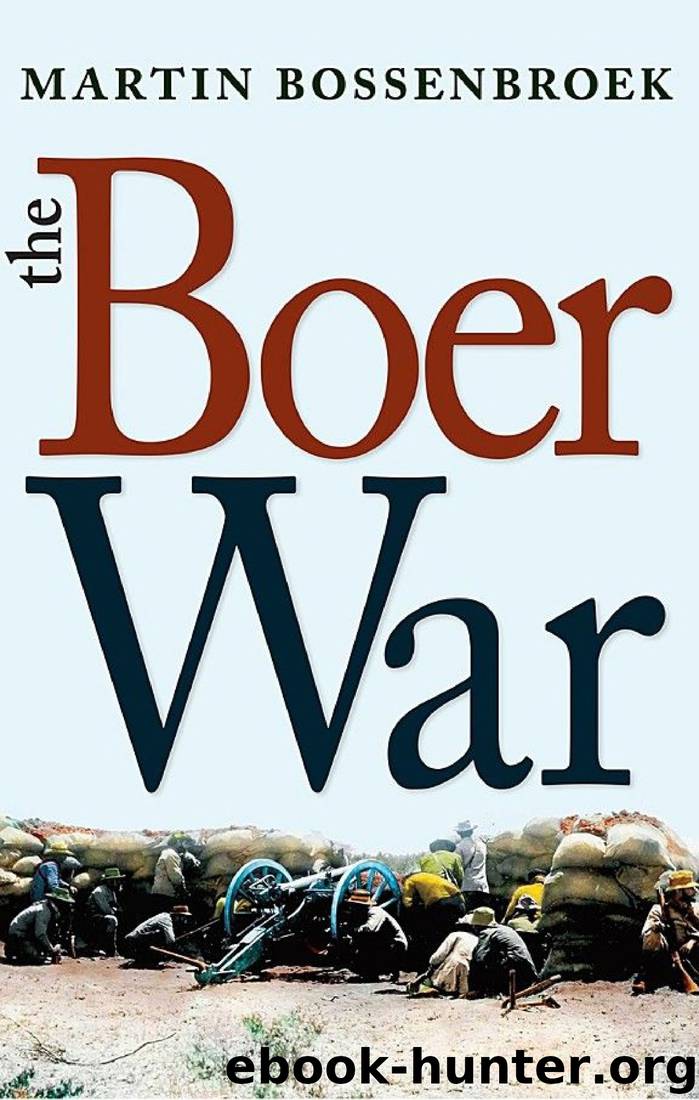 The Boer War by Martin Bossenbroek & Yvette Rosenberg
