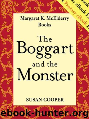 The Boggart and The Monster by Susan Cooper