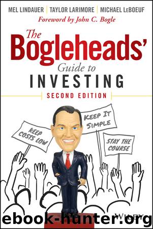 The Bogleheads' Guide to Investing by Bogle John C. Larimore Taylor Lindauer Mel LeBoeuf Michael & Taylor Larimore & Michael LeBoeuf & John C. Bogle