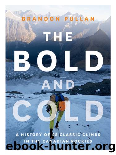 The Bold and Cold by Brandon Pullan