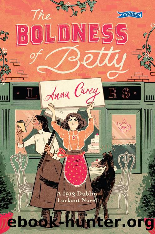 The Boldness of Betty by Anna Carey