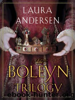 The Boleyn Trilogy 3-Book Bundle by Laura Andersen