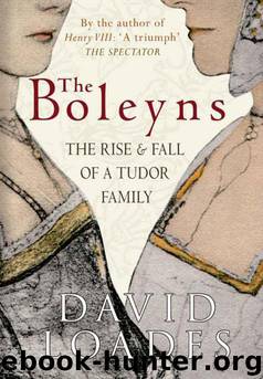 The Boleyns by David Loades
