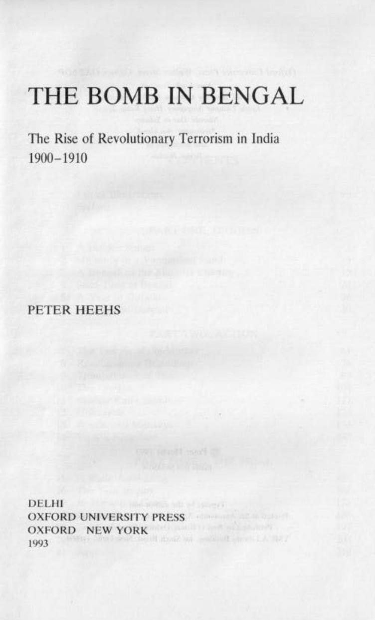 The Bomb in Bengal: The Rise of Revolutionary Terrorism in India 1900-1910 by Peter Heehs