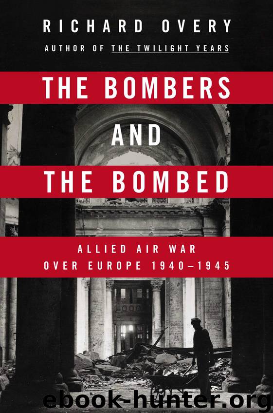 The Bombers and the Bombed by Richard Overy