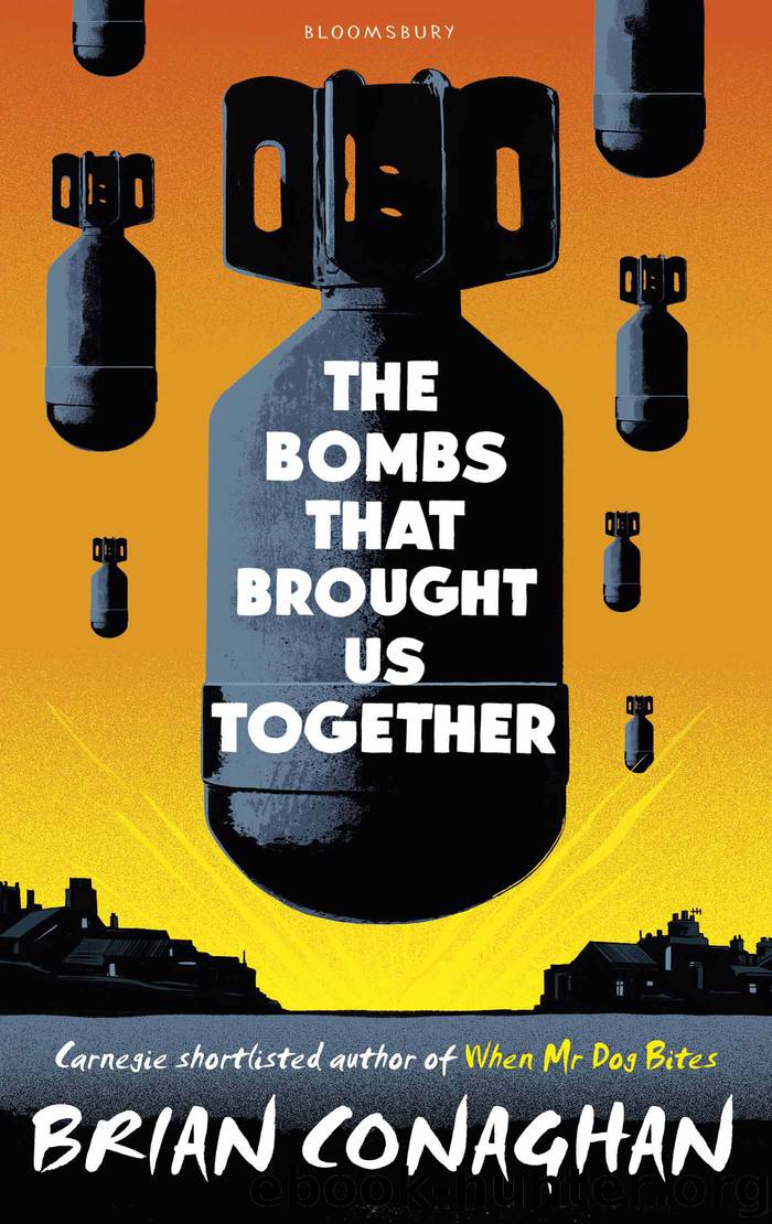 The Bombs That Brought Us Together by Brian Conaghan