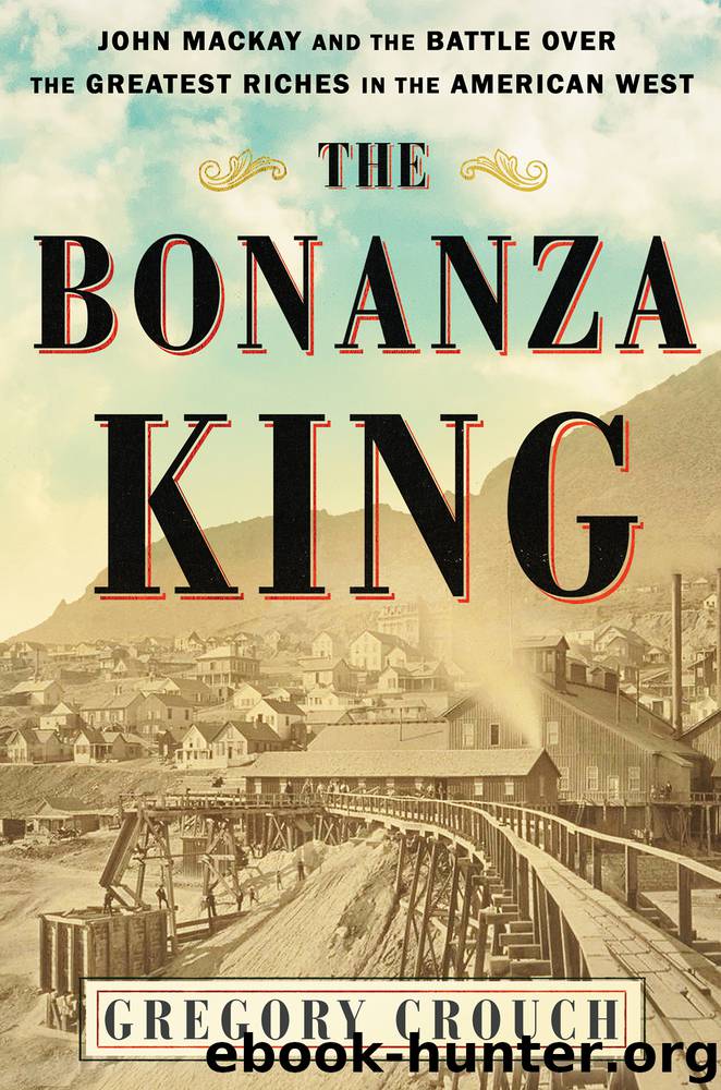 The Bonanza King by Gregory Crouch