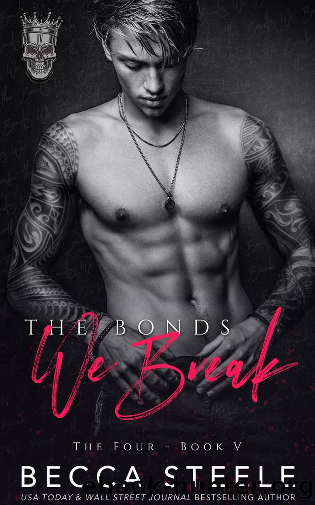 The Bonds We Break by Steele Becca