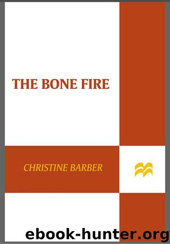 The Bone Fire by Christine Barber