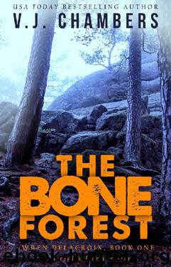 The Bone Forest by V J Chambers