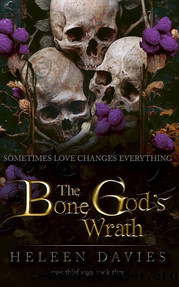 The Bone God's Wrath (The Bone Thief Saga Book 3) by Heleen Davies