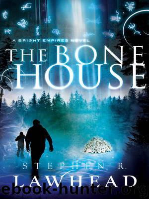 The Bone House by Lawhead Stephen R