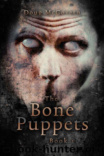 The Bone Puppets: A Hard SciFi Zombie Soldier Story by Doug McGovern