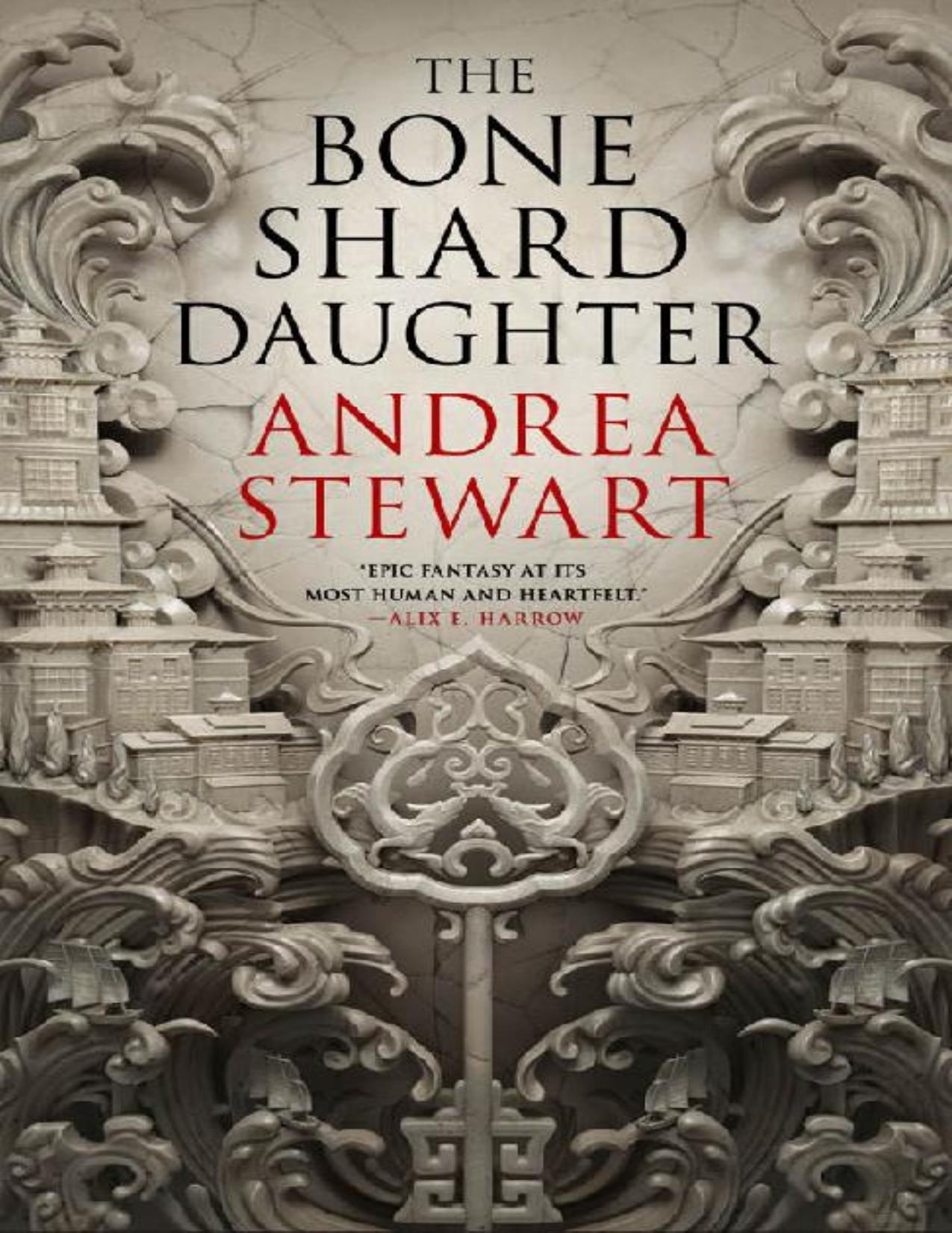 The Bone Shard Daughter: The Drowning Empire Book One by Andrea Stewart