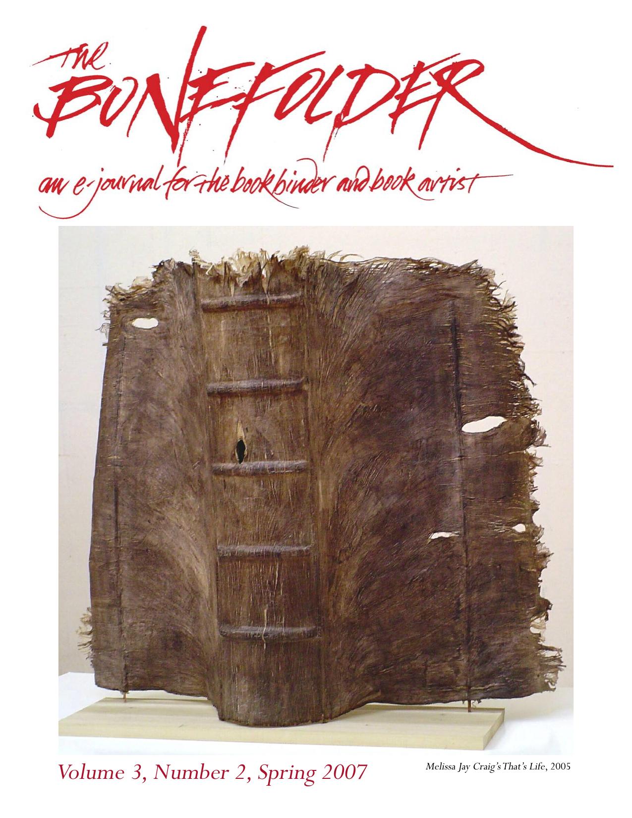 The Bonefolder: An eJournal for the Bookbinder and Book Artist by Peter D. Verheyen Publisher