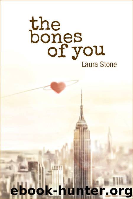 The Bones of You by Laura Stone