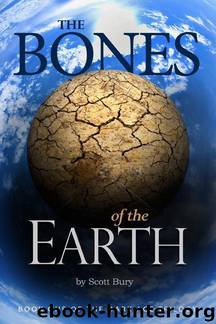 The Bones of the Earth (The Dark Age) by Scott Bury