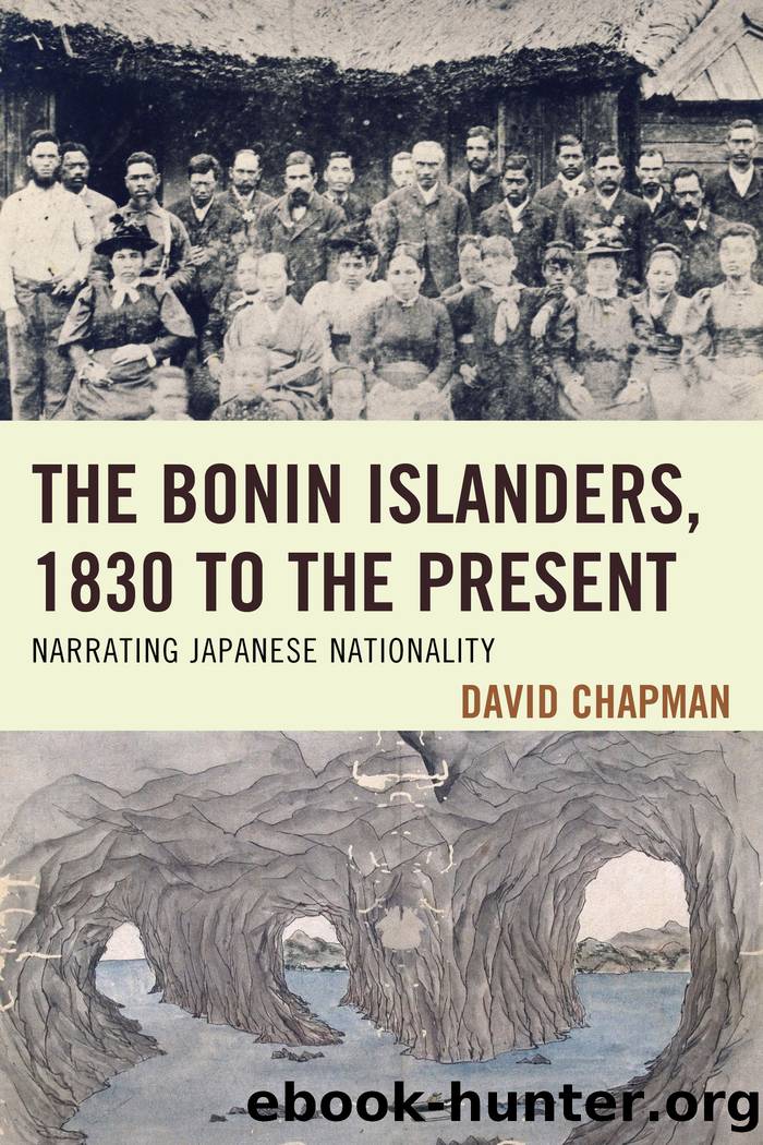 The Bonin Islanders, 1830 to the Present by Chapman David;