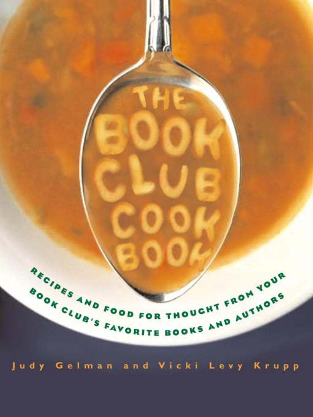 The Book Club Cookbook by Judy Gelman Vicki Levy Krupp