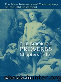 The Book Of Proverbs: Chapters 1-15. (New International Commentary on the Old Testament) by Bruce K. Waltke