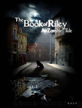 The Book Of Riley ~ A Zombie Tale by Mark Tufo