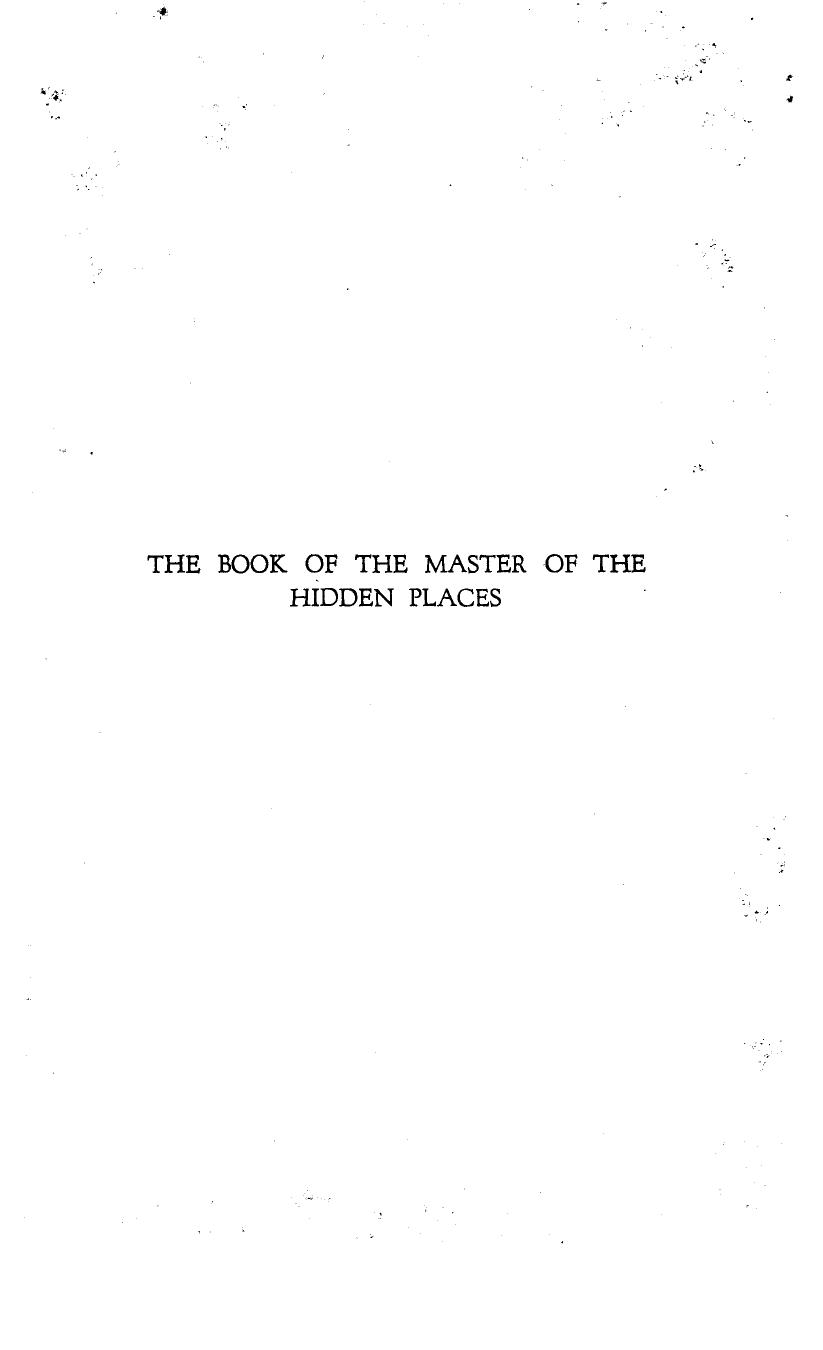 The Book Of The Master Of The Hidden Places-W Marsham Adams-Oxford-London-1933-194pgs-SEC SOC by Unknown