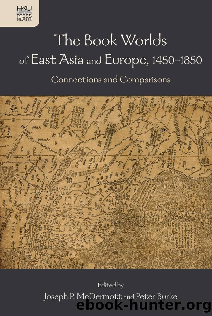 The Book Worlds of East Asia and Europe, 1450â1850 by Joseph P. McDermott