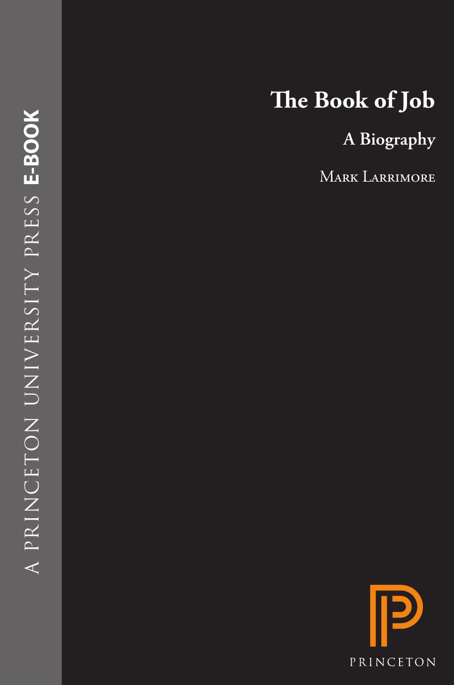 The Book of "Job": A Biography by Mark Larrimore