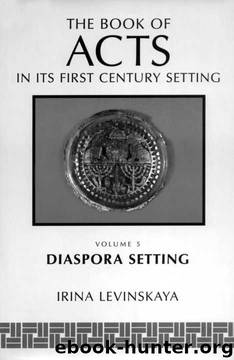 The Book of Acts in Its First Century Setting Vol. 5: Diaspora Setting: 005 by Levinskaya