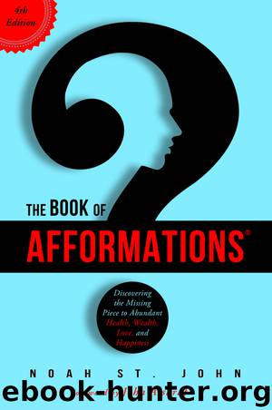 The Book of Afformations&#174; by Noah St. John