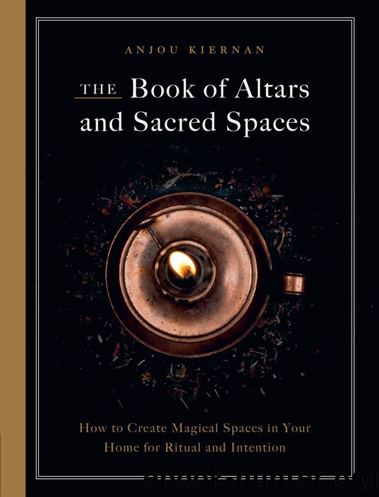 The Book of Altars and Sacred Spaces by Anjou Kiernan